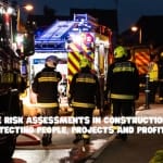 Fire Risk Assessments in Construction.