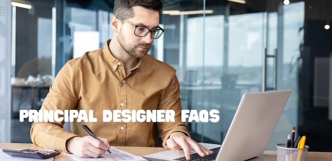 Principal Designer faqs.